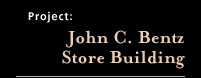 John C. Bentz Store Buildings