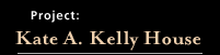 Kate A. Kelly House