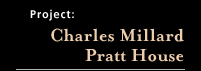 Charles Millard Pratt House