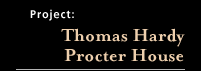 Thomas Hardy Procter House