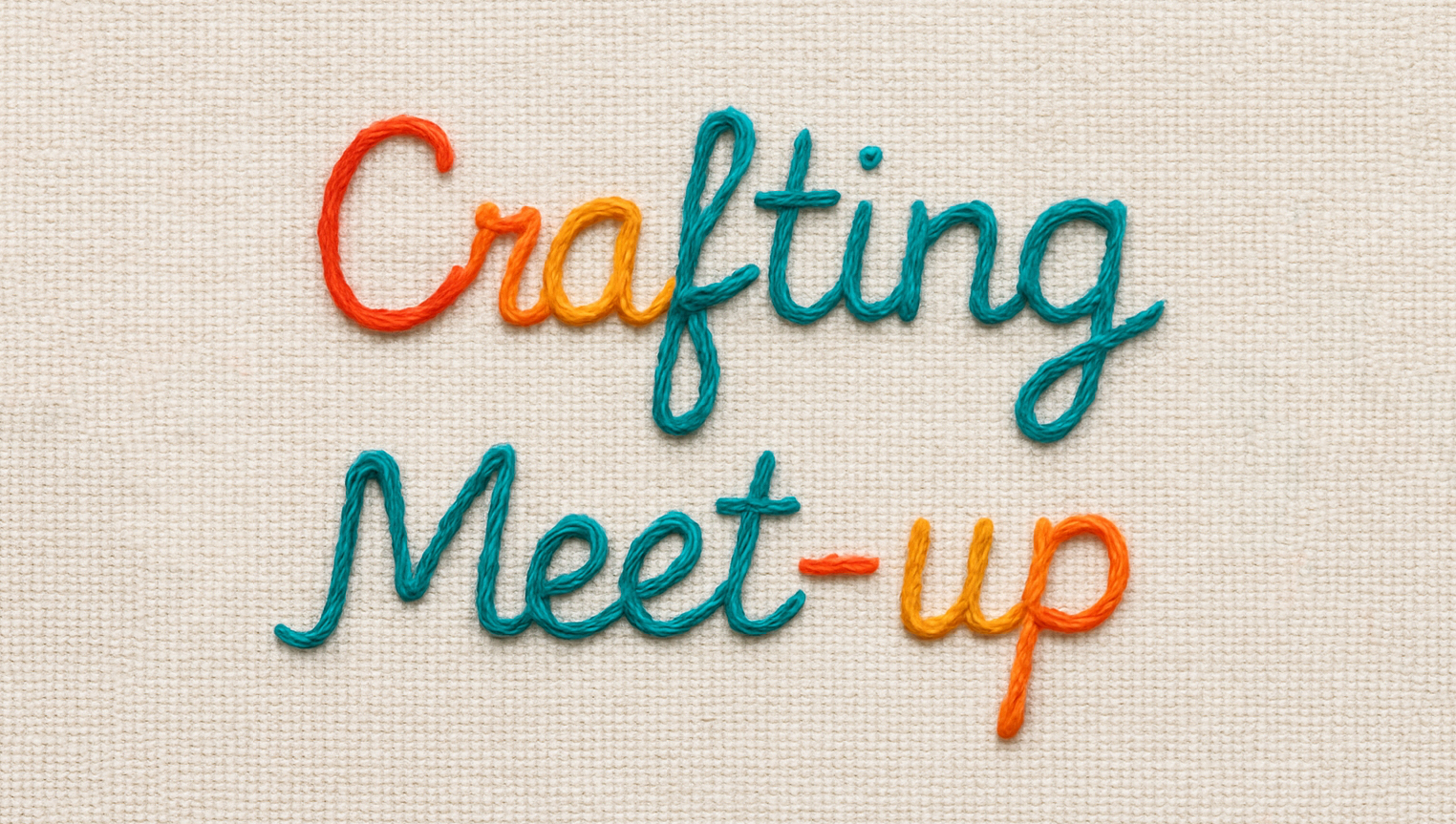 Crafting Meetup