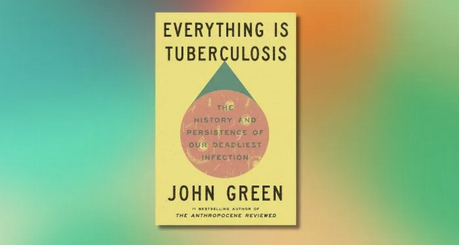 Dust Jacket Journeys-Everything is Tuberculosis
